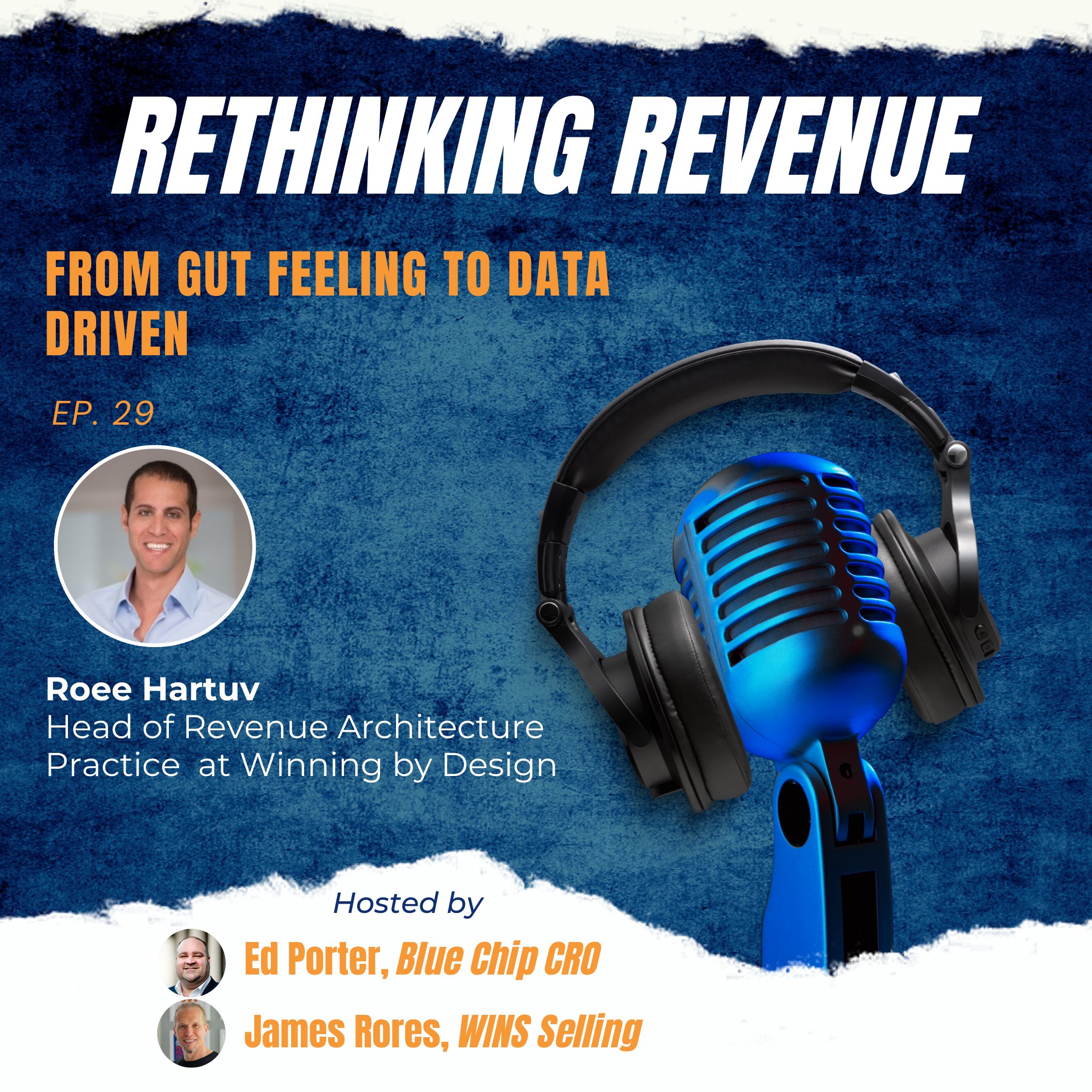 Ep. 29 | From Gut Feeling to Data Driven | Roee Hartuv, Head of Revenue Architecture Practice at Winning by Design