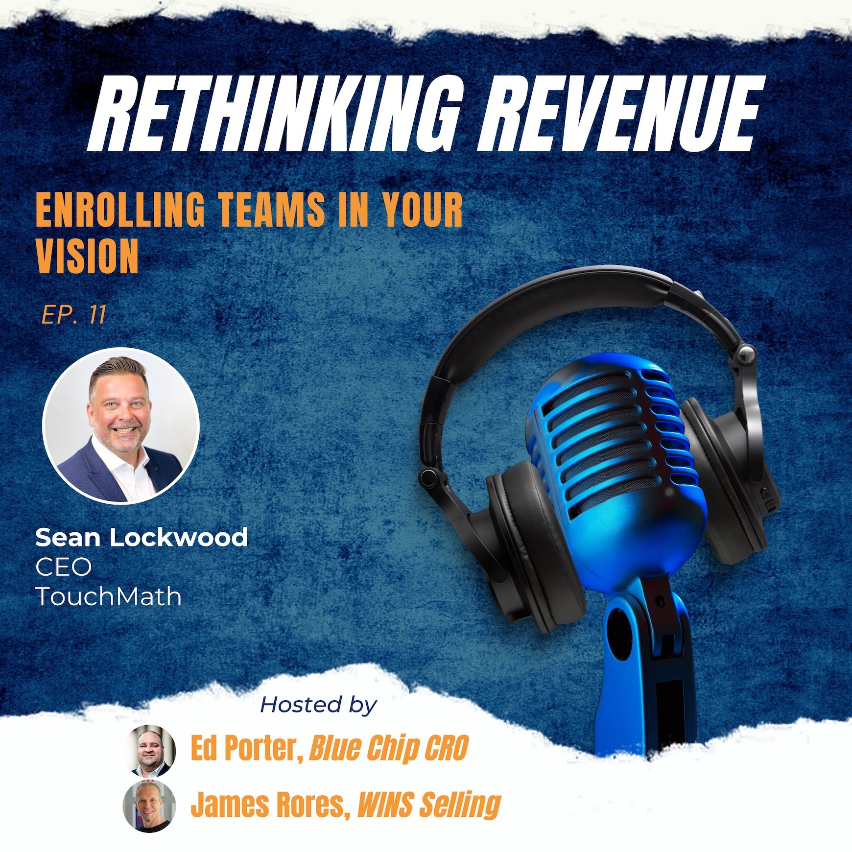 Ep. 11 | Enrolling Teams in Your Vision | Sean Lockwood, CEO of TouchMath