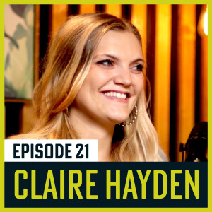 21. Trauma to Triumph (w/ Claire Hayden)