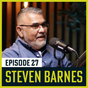 27. God Didn't Give Up on Me (w/ Steven Barnes)