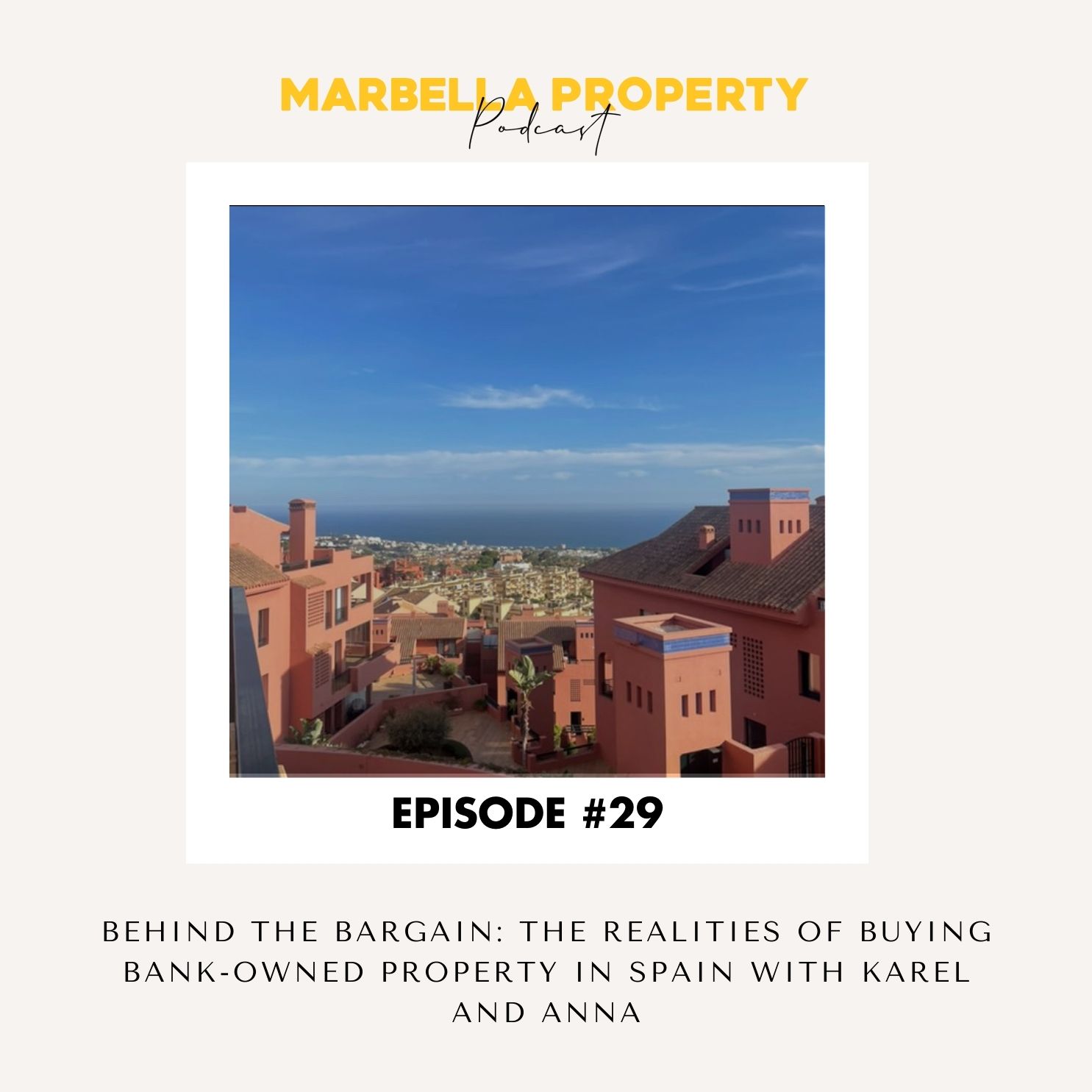 Marbella Property Podcast