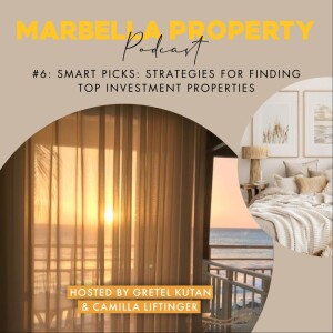 #6: SMART PICKS: STRATEGIES FOR FINDING TOP INVESTMENT PROPERTIES