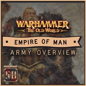 Old World Army Guide: Empire of Man Overview