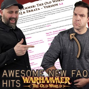 Did the FAQ Answer all of Our Questions? | Warhammer the Old World | Square Based Show