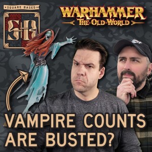 More people need to PLAY the Old World | Warhammer the Old World | Square Based Show