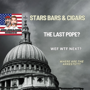 STARS BARS & CIGARS, #79, "THE LAST POPE?"