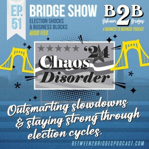 Ep.51 - Election Shocks and Business Blocks