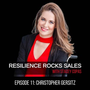 Building Strong Leadership Relationships in Sales with Christopher Gersitz | Resilience Rocks Sales Ep.11