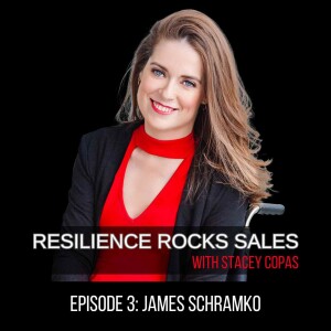 Resilience in Sales and Parenting with James Schramko | Resilience Rocks Sales Ep.3