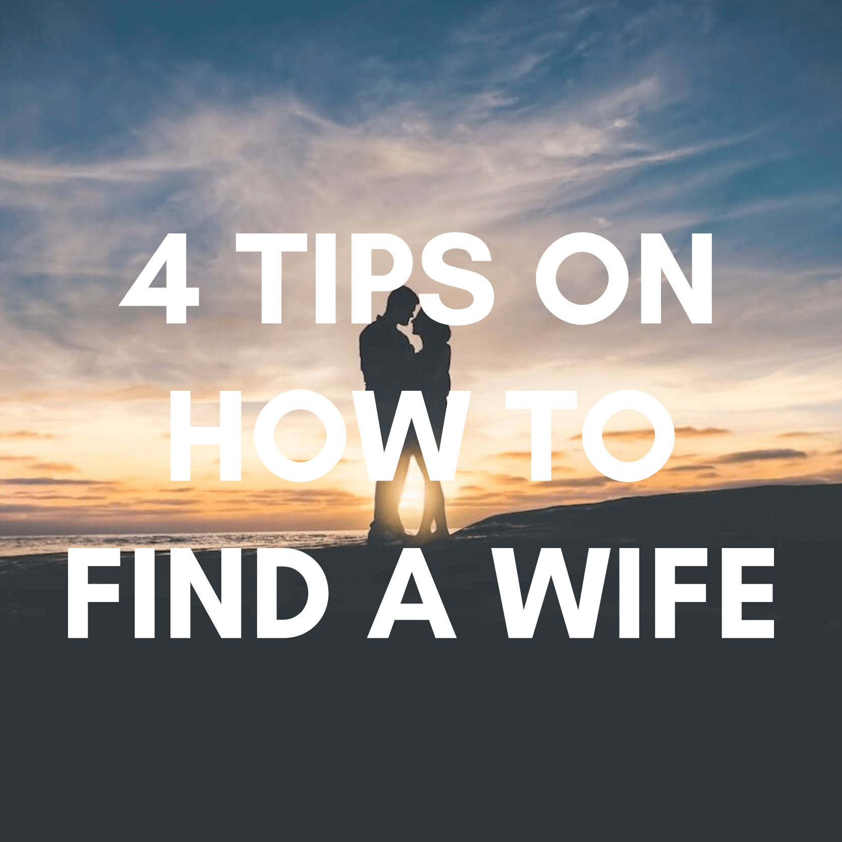 Jhh 003 4 Tips On Finding A Wife 8019