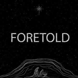 Foretold Part 1