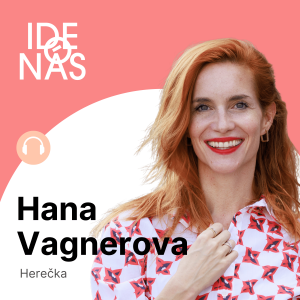 Dobre mi tak, že som prebrala, píšu mi ľudia na Instagrame. Už sa len smejem, vraví Hana Vagnerová. Jedni ma ľutujú, druhí mi vzťah na diaľku závidia