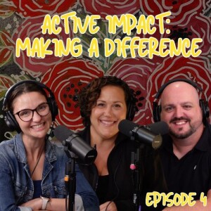 04: Active Impact: Making a Difference