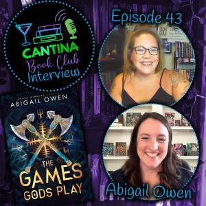 Episode 43 - Abigail Owen: The Games Gods Play