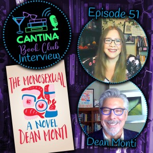 Episode 51 - Dean Monti: The Monosexual