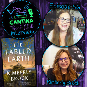 Episode 56 - Kimberly Brock: The Fabled Earth