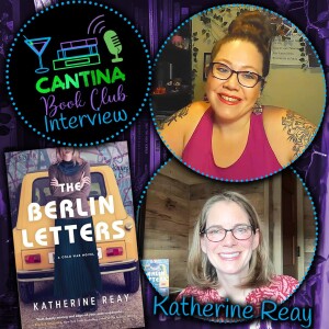 Episode 34 - Katherine Reay: The Berlin Letters