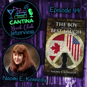 Episode 49 - Naomi E. Kennedy: The Boy with the Best Laugh