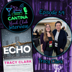 Episode 59 - Tracy Clark: Echo