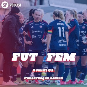 FUT FEM #64 – Pansarvagns-Lovina