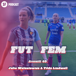 FUT FEM #49 – Julia Walentowicz & Tilde Lindwall