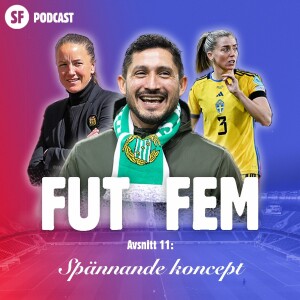 FUT FEM #11 – Spännande koncept