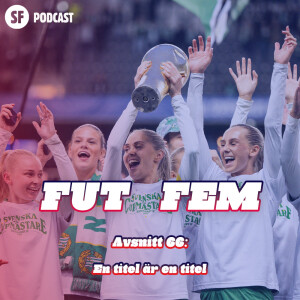 FUT FEM #66 – En titel är en titel