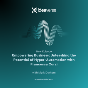 Empowering Business: Unleashing the Potential of Hyper-Automation with Francesca Curzi