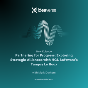 Partnering for Progress: Exploring Strategic Alliances with HCL Software's Tanguy Le Roux