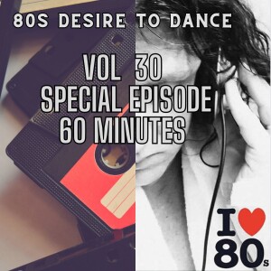 80s Desire to dance vol 30   special episode 60 minutes