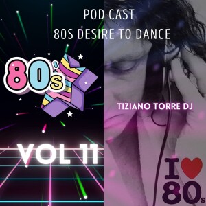 80s Desire to dance Vol 11