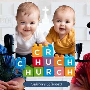 Rediscovering Childlike Enthusiasm in Today's Church (S2 Episode 3)