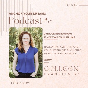 Overcoming Burnout | Colleen Franklin, RCC