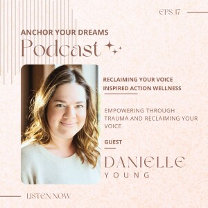 Reclaiming Your Voice | Danielle Young