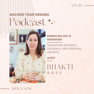 Embracing Grit & Hardwork | Bhakti Rose