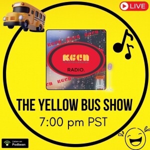 The Yellow Bus Show Tuesday June 4, 2024