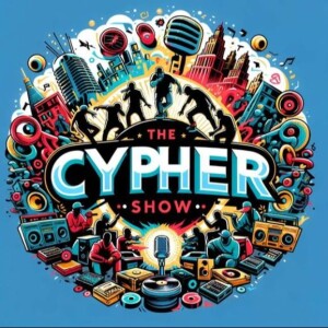 The Cypher Show  Good Thursday June 13, 2024