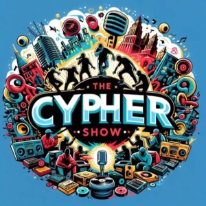 Cypher Show Special  Uncut Beats and True Narratives Part 1