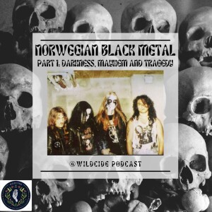 Norwegian Black Metal (Part 1): Darkness, Mayhem and Tragedy