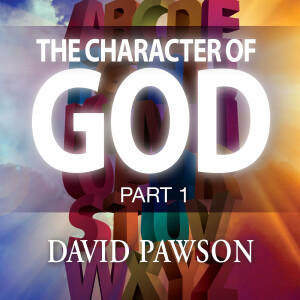 The Character of God - Part 1