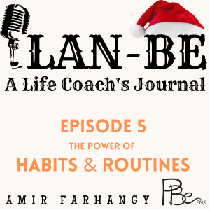 The Power of Habits and Routines
