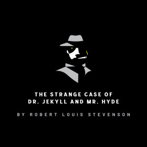 The Strange Case of Dr. Jekyll and Mr. Hyde, Ch 05