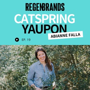 #19 - Abianne Falla @ CatSpring Yaupon - A Native Caffeine Resurgence