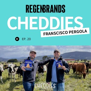 #20 - Francisco Pergola @ Cheddies - The Regenerative Cheez-It®