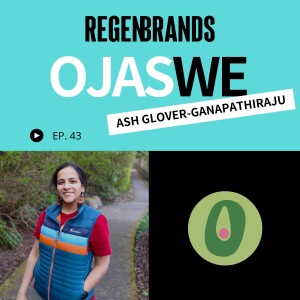 #43 - Ash Glover-Ganapathiraju @ Ojaswe - South Asian-Inspired, Regenerative Chickpea Pancakes