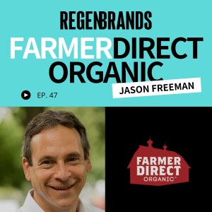 #47 - Jason Freeman @ Farmer Direct Organic - Building Regen Organic Grain Rotations