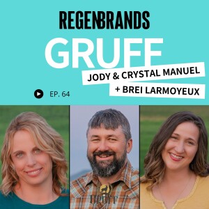 #64 - Jody & Crystal Manuel + Brei Larmoyeux @ Gruff