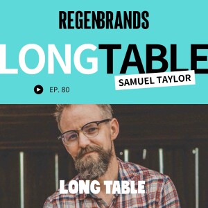 #80 - Samuel Taylor @ Long Table