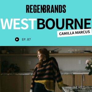 #87 - Camilla Marcus @ west~bourne