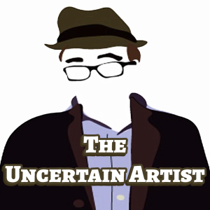 The Uncertain Artist - Episode 1 ”Love Is Seeing Someone in the Best Possible Light”